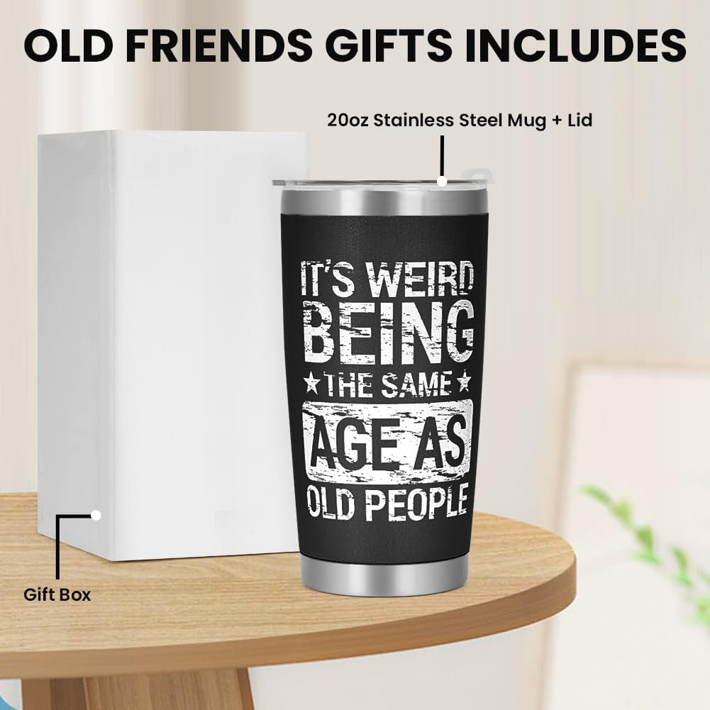 Funny Birthday Tumbler™ – "Weird Being the Same Age as Old People" 20oz Travel Mug